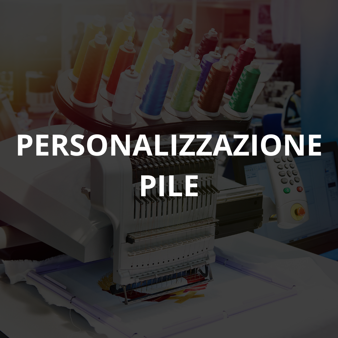 PERSONALIZZAZIONE PILE